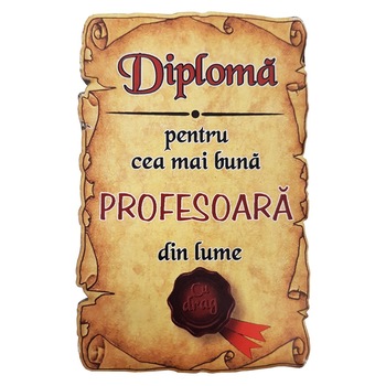 Magnet Diploma pentru Cea mai buna PROFESOARA din lume, lemn Magnet Diploma pentru Cea mai buna PROFESOARA din lume, lemn