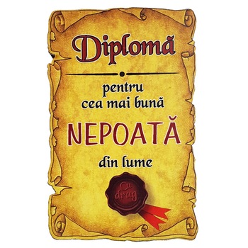 Magnet Diploma pentru Cea mai buna NEPOATA din lume, lemn Magnet Diploma pentru Cea mai buna NEPOATA din lume, lemn
