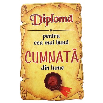 Magnet Diploma pentru cea mai buna CUMNATA din lume, lemn Magnet Diploma pentru cea mai buna CUMNATA din lume, lemn