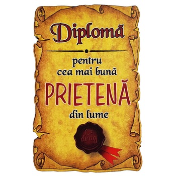 Magnet Diploma pentru Cea mai buna PRIETENA din lume, lemn Magnet Diploma pentru Cea mai buna PRIETENA din lume, lemn