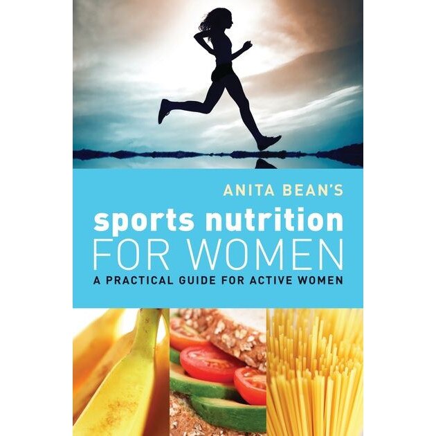 Sports Nutrition for Women - Anita Bean