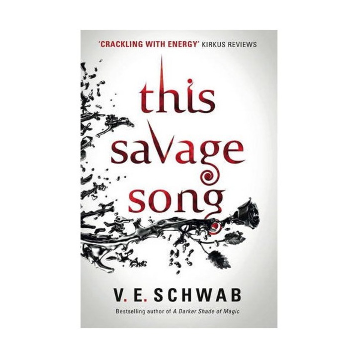 This Savage Song - V. E. Schwab