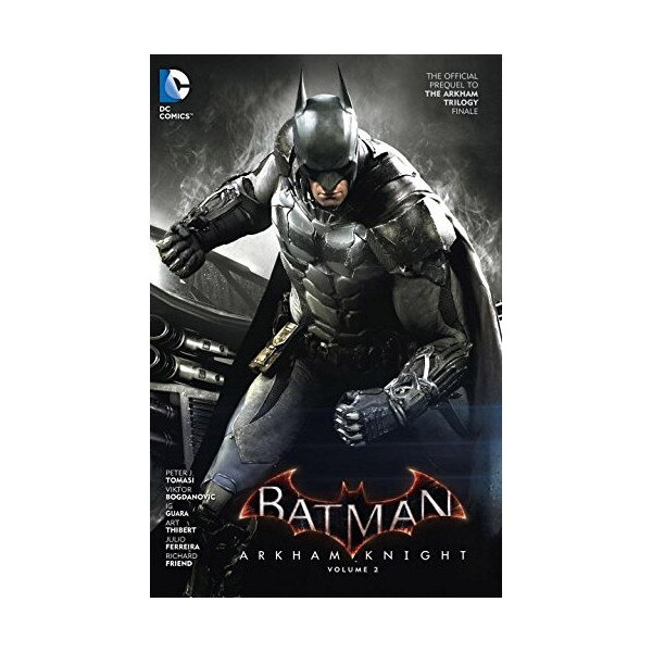 Batman Arkham Knight Vol. 2 - Peter J. Tomasi