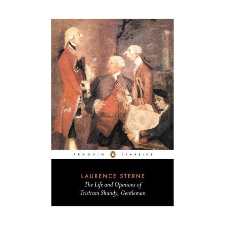 The Life And Opinions Of Tristram Shandy, Gentleman - Life And Opinions Of Tristram Shandy - Laurence Sterne