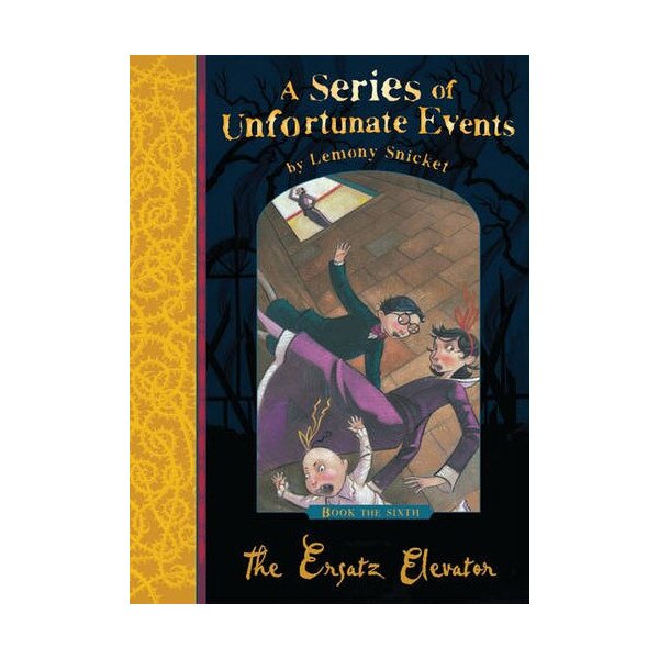 The Ersatz Elevator - Lemony Snicket