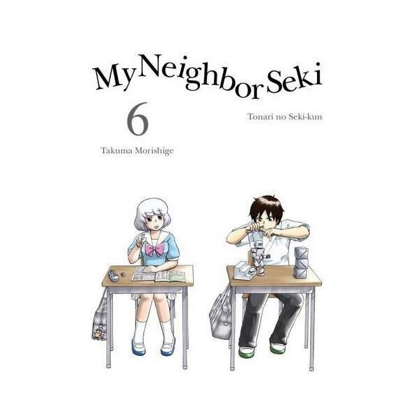 My Neighbor Seki Vol. 6 - Takuma Morishige