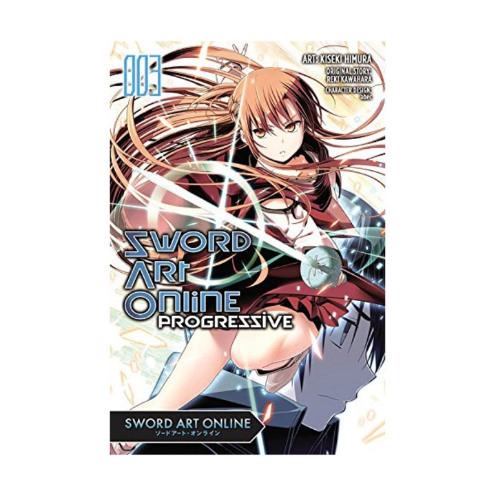 Sword Art Online Progressive Vol. 3 - Reki Kawahara,Kiseki Himura