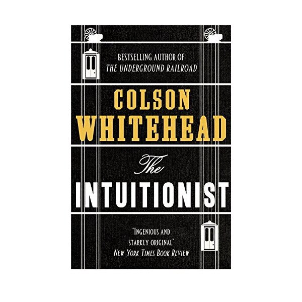 The Intuitionist - Colson Whitehead