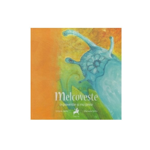 Meloveste. O poveste si nu prea - Grigore Soitu,Manuela Soitu