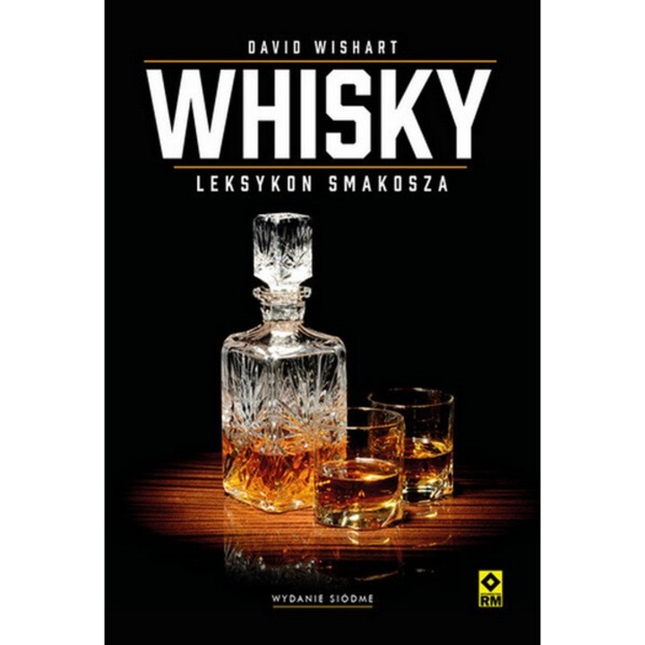Уиски. Речникът на гурметата, Дейвид Уишарт, 2024 г