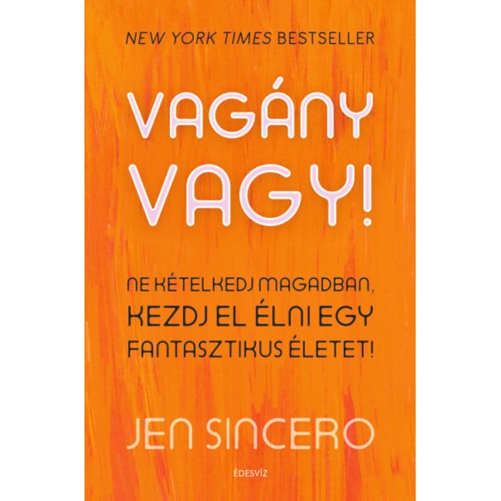 Jen Sincero: Vagány vagy