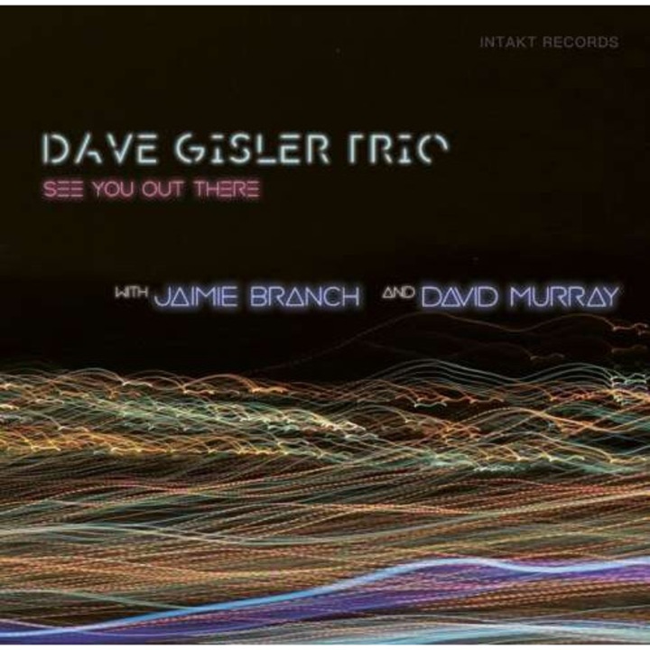 Dave Gisler -Trio- - See You Out There (CD)