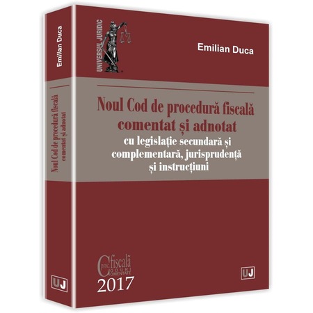 Noul Cod De Procedura Fiscala Comentat Si Adnotat Emilian Duca Emag Ro