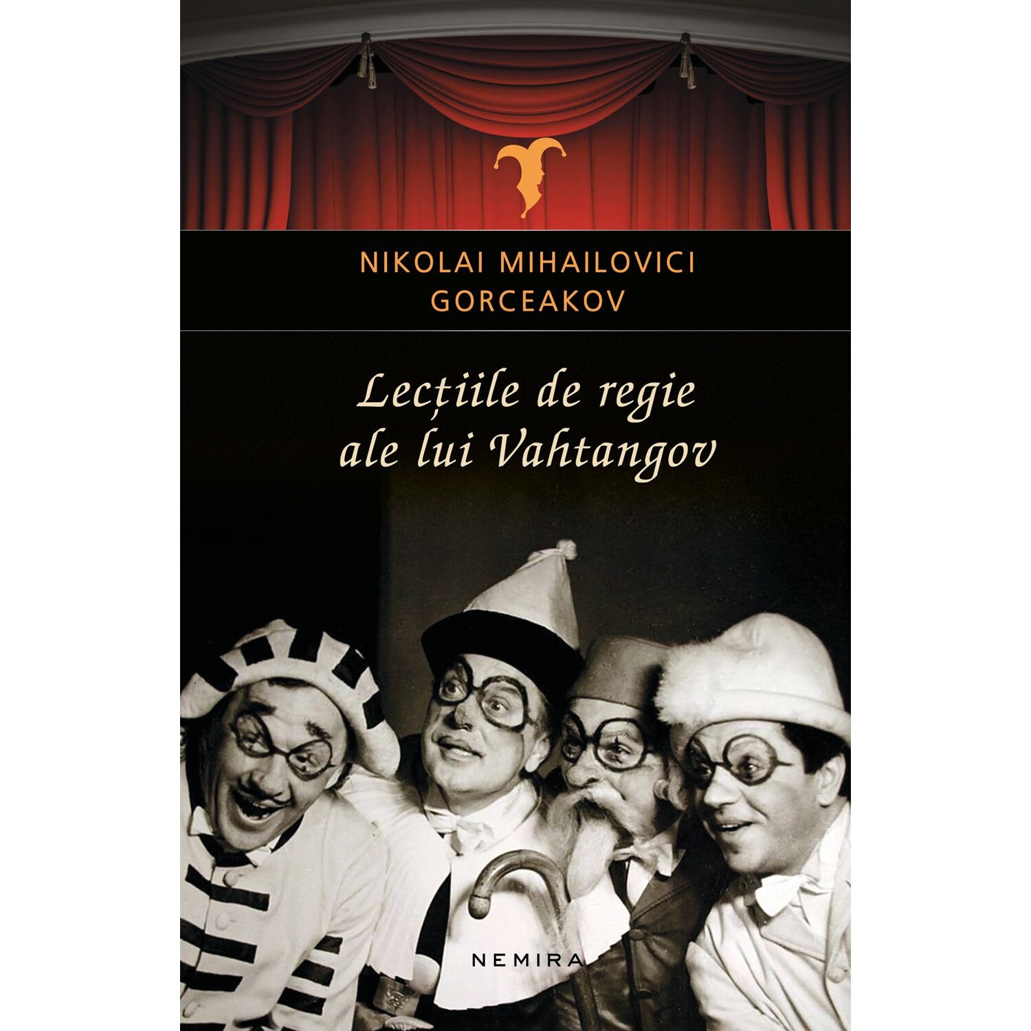Lectiile de regie ale lui Vahtangov - Nikolai Mihailovici Gorceakov