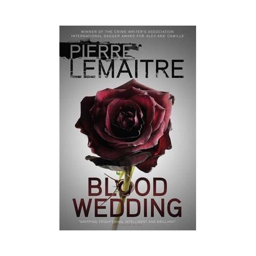 Blood Wedding - Pierre Lemaitre