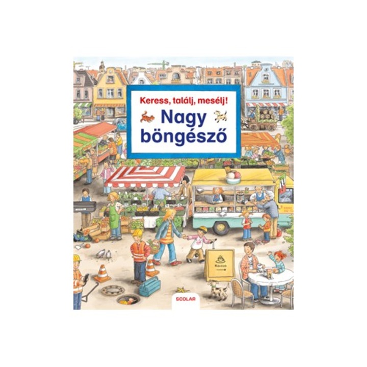Susanne Gernhäuser: Keress, találj, mesélj! Nagy böngésző