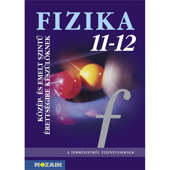 MS-2627 Fizika 11–12. – Érettségire felkészítő tankönyv