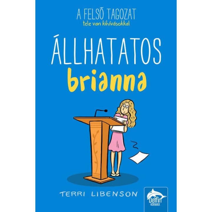 Terri Libenson: Állhatatos Briana