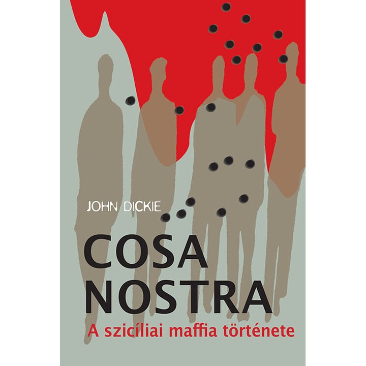 John Dickie; Cosa Nostra