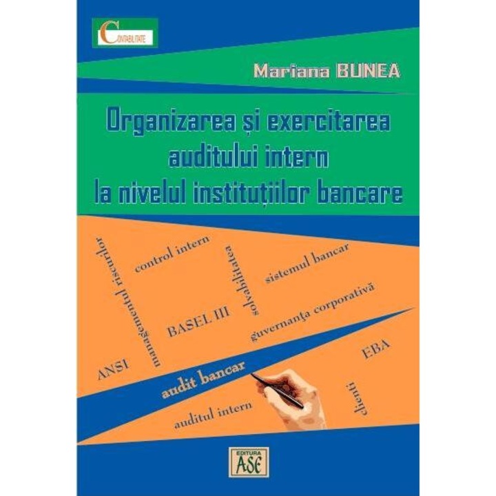 Organizarea si exercitarea auditului intern la nivelul institutiilor bancare, Mariana Bunea