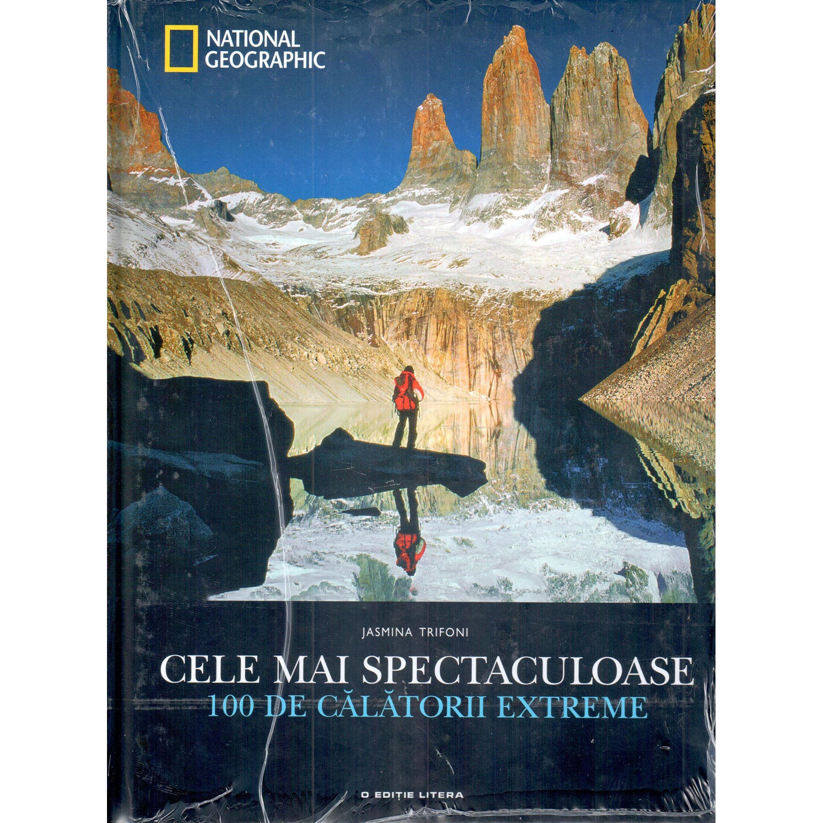 Cele Mai Spectaculoase 100 De Calatorii Extreme