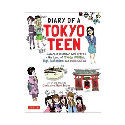 Diary of a Tokyo Teen - Christine Mari Inzer