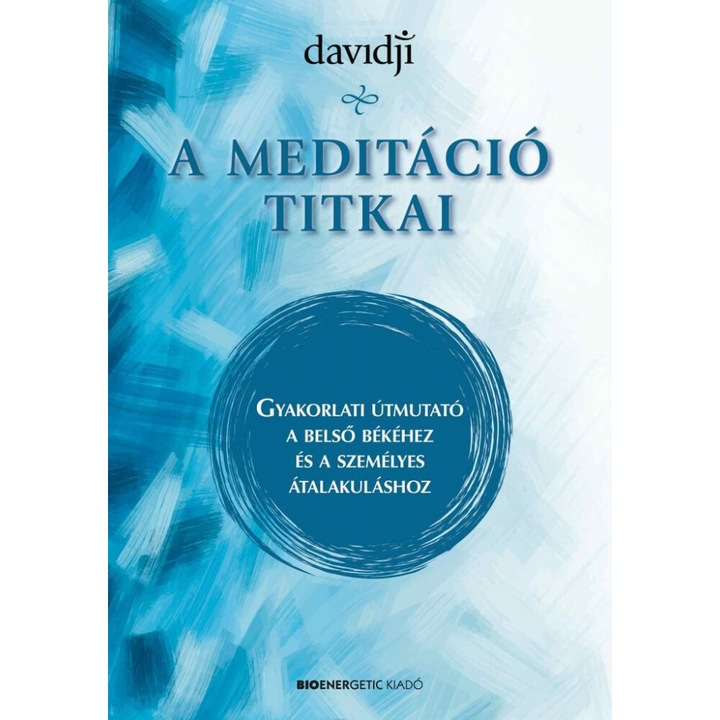 Davidji: A meditáció titkai