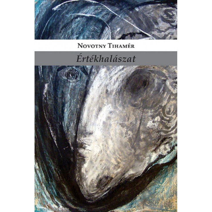 Novotny Tihamér: Értékhalászat