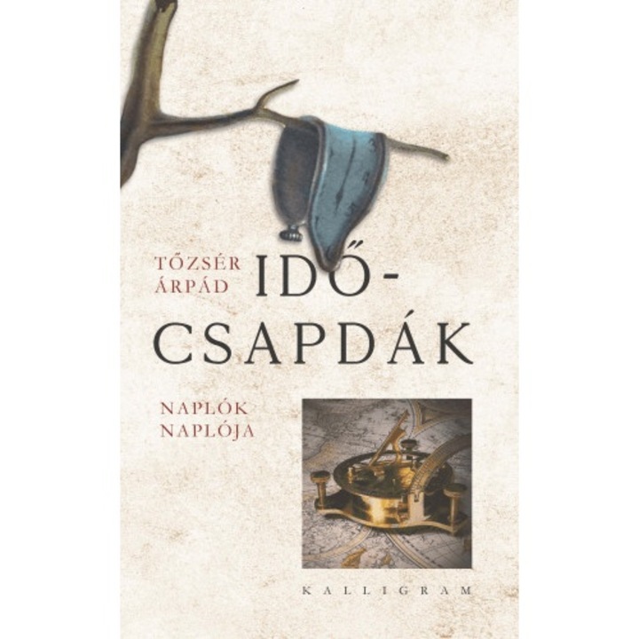 Tőzsér Árpád: Időcsapdák