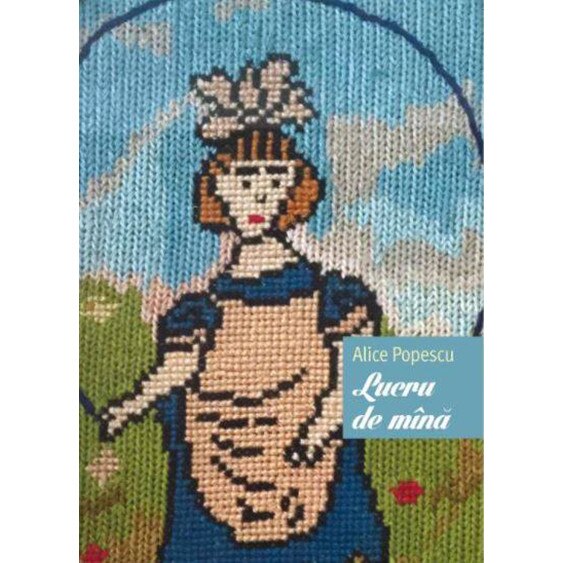 Lucru de mana - Alice Popescu