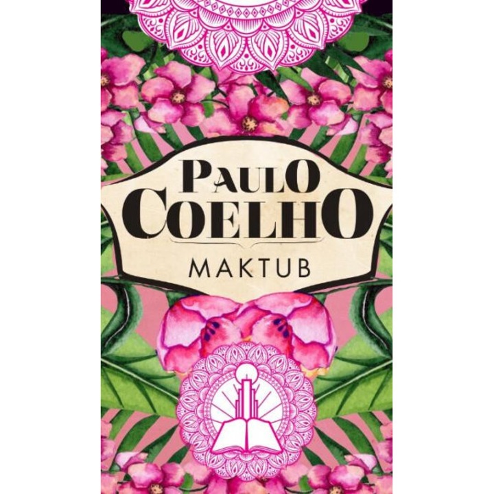 Paulo Coelho: Paulo Coelho: Maktub
