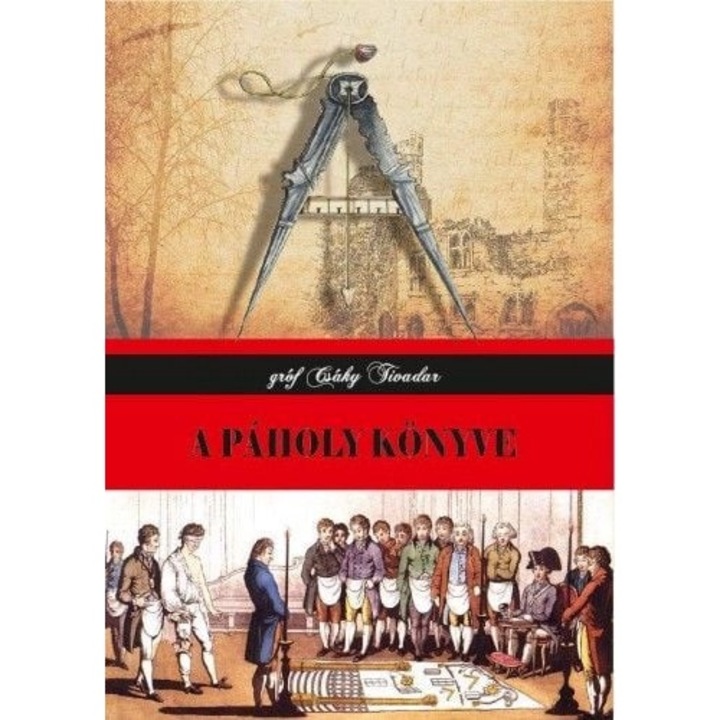 Gróf Csáky Tivadar: A páholy könyve