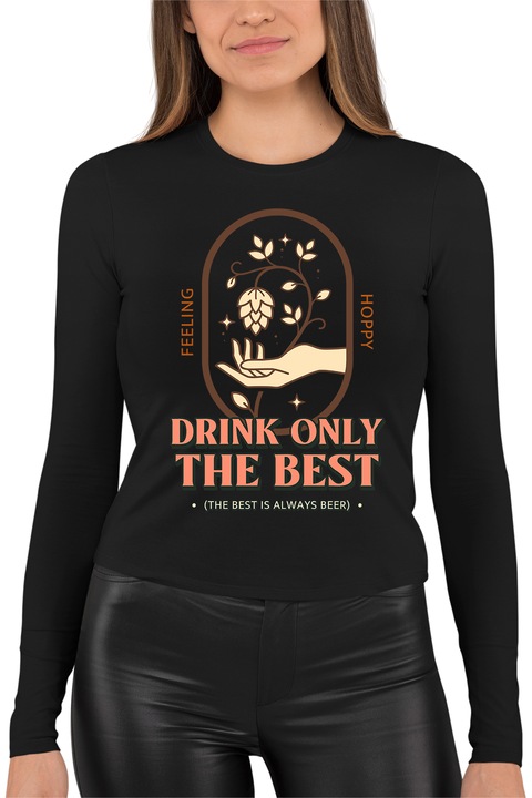 Bluza dama cu imprimeu, Drink only the best, mix 1, Negru