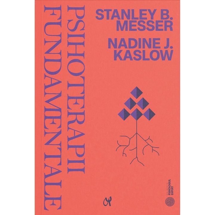 Psihoterapii fundamentale - Nadine J. Kaslow, Stanley B. Messer
