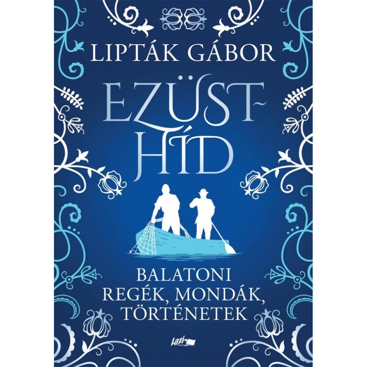 Lipták Gábor: Ezüsthíd