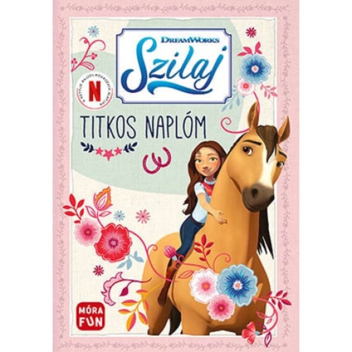 Móra Könyv: Szilaj - Titkos naplóm