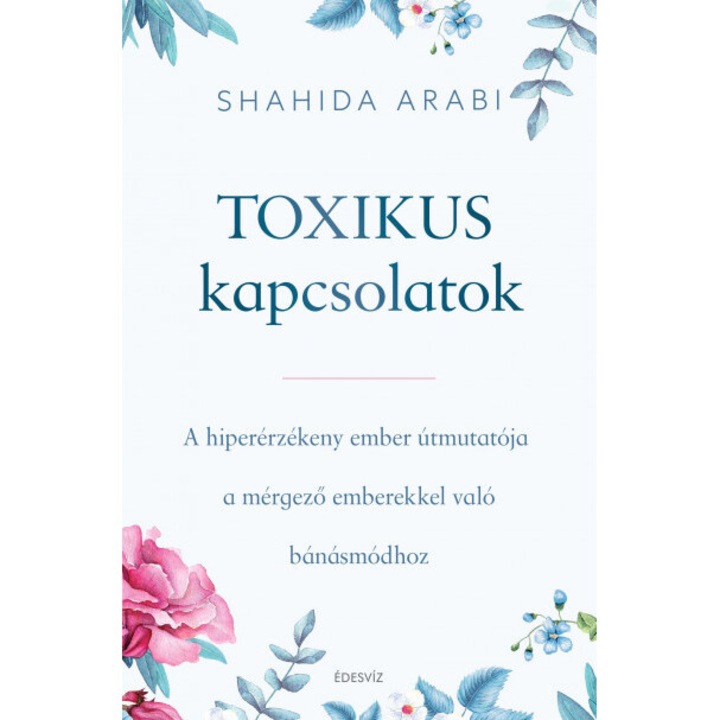 Shahida Arabi; Toxikus kapcsolatok