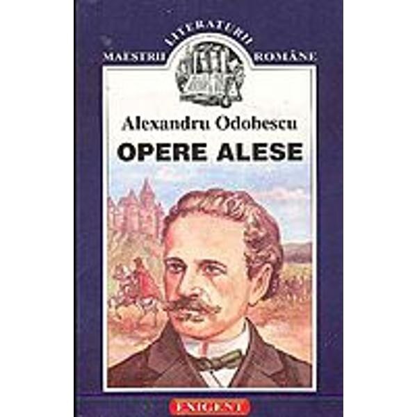 Opere alese - Alexandru Odobescu