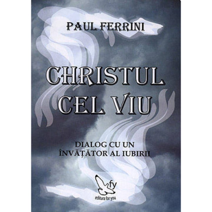 Christul cel viu - Paul Ferrini