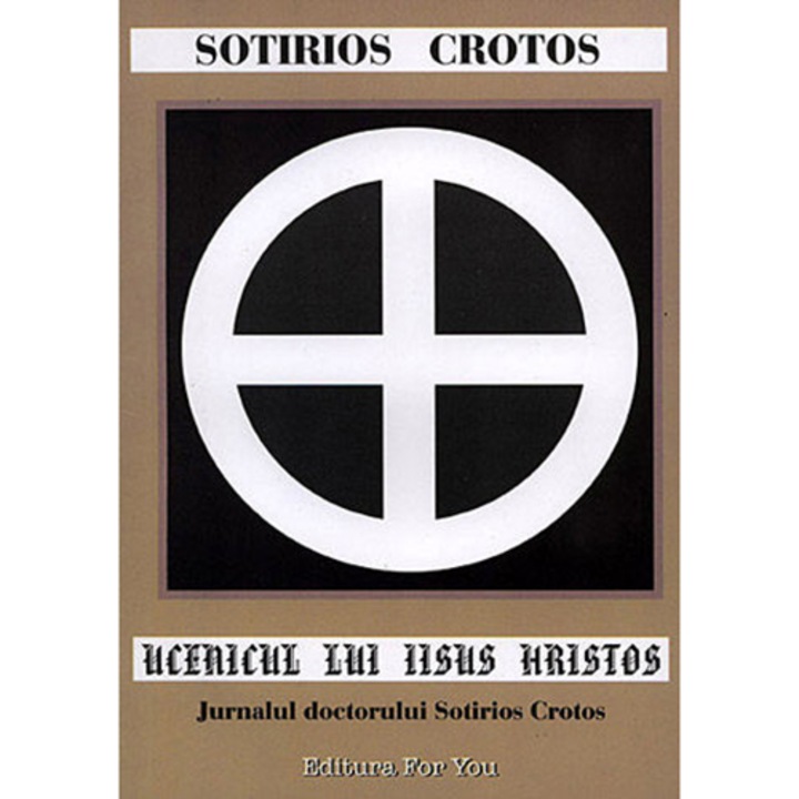 Ucenicul lui Iisus Hristos - Sotirios Crotos