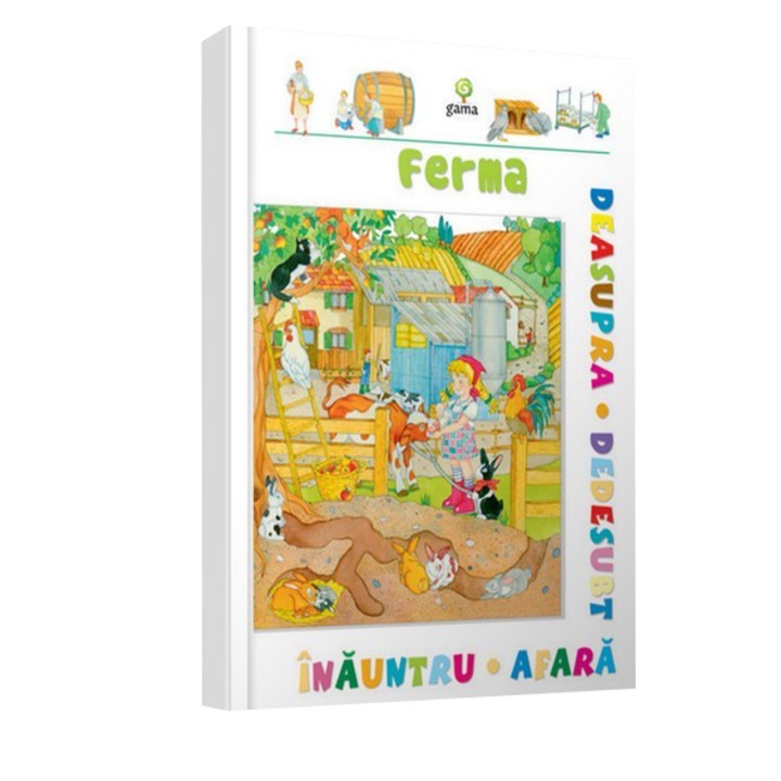 Ferma - deasupra, dedesubt, inauntru, afara