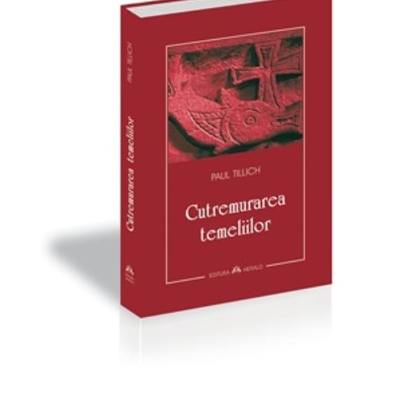 Cutremurarea temeliilor - Paul Tillich