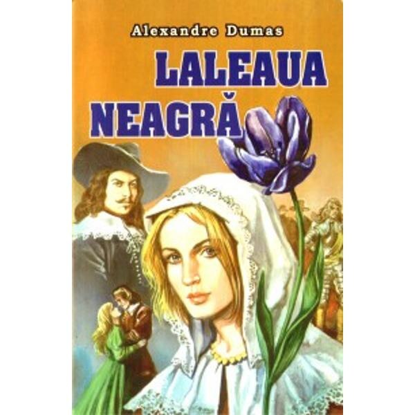 Laleaua neagra - Alexandre Dumas