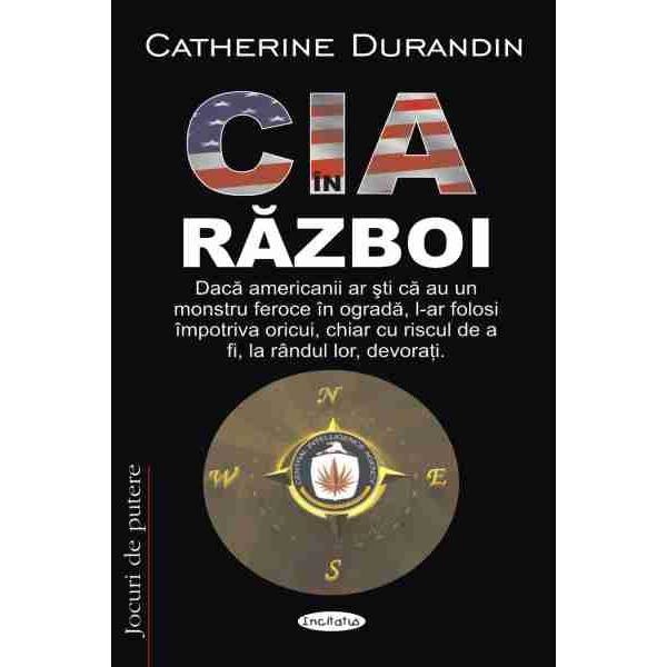 Cia In Razboi - Catherine Durandin