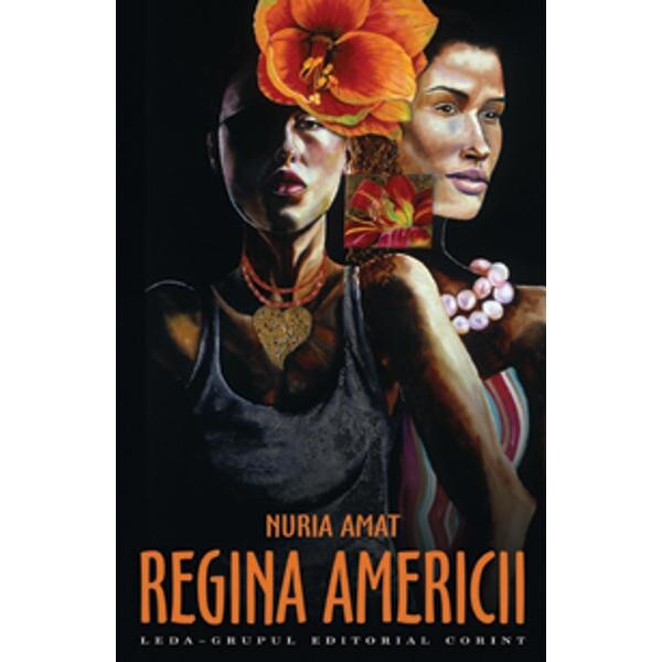 Regina americii - Nuria Amat