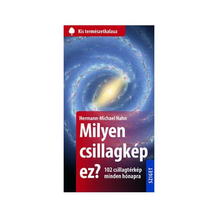 Milyen csillagkép ez? 102 csillagtérkép minden hónapra