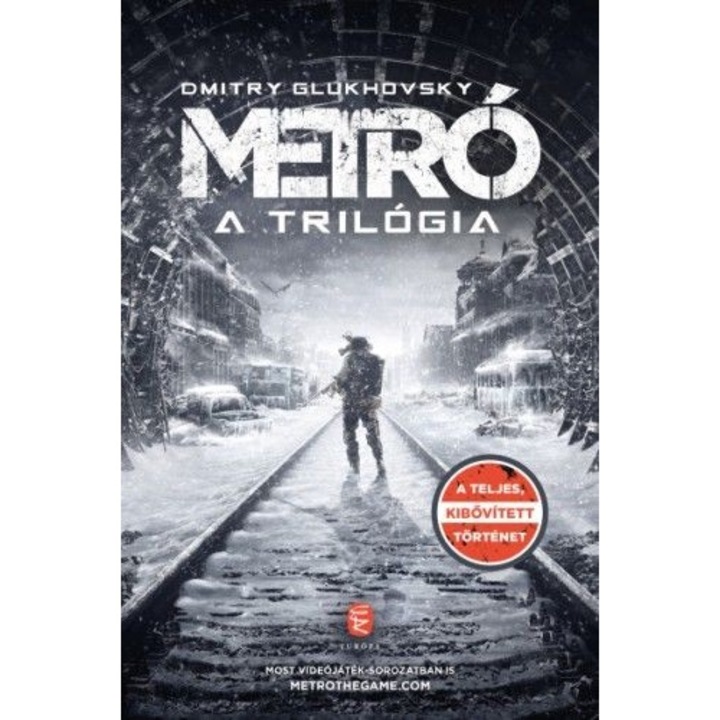 Dmitry Glukhovsky; Metró - A trilógia