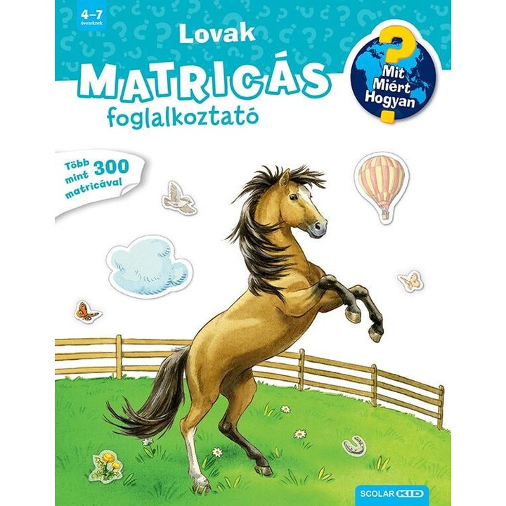 Scolar: Lovak - Mit? Miért? Hogyan