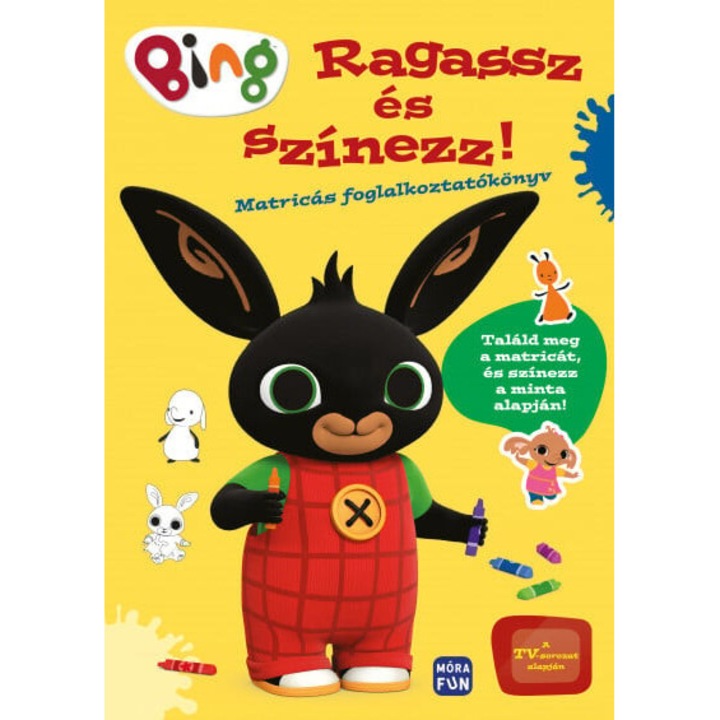 Móra Könyvkiadó; Bing - Ragassz és színezz