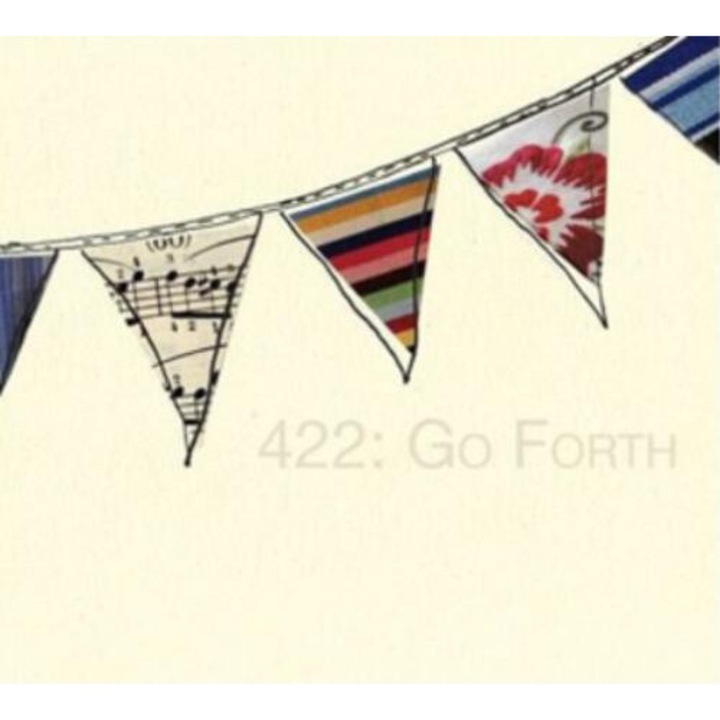 422: Go Forth [CD]